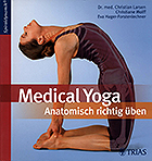 MEDICAL YOGA - Anatomisch richtig üben